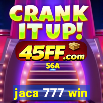 jaca 777 win